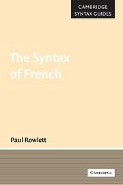 The Syntax of French - Rowlett, Paul