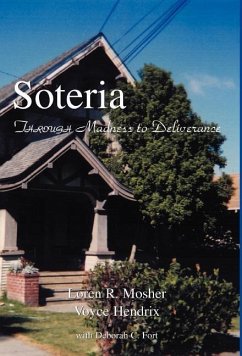 Soteria - Fort, Loren R. Mosher Voyce Hendrix; Mosher, Loren R.