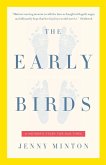 The Early Birds: A Mother's Story for Our Times