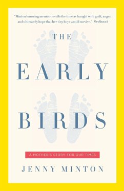The Early Birds: A Mother's Story for Our Times - Minton, Jenny