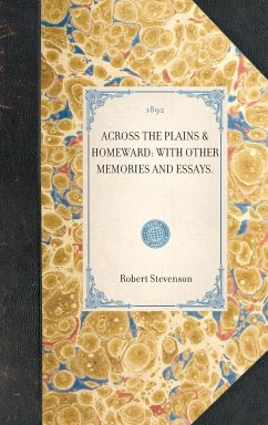 Across the Plains & Homeward - Stevenson, Robert; Hyde, John