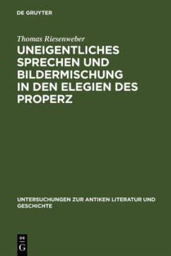 Uneigentliches Sprechen und Bildermischung in den Elegien des Properz Hardcover | Indigo Chapters