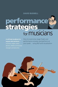 Performance Strategies for Musicians - Buswell, David