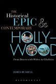 The Historical Epic and Contemporary Hollywood