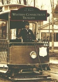 Western Connecticut Trolleys - Connecticut Motor Coach Museum