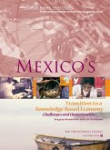 Mexico's Transition to a Knowledge-Based Economy: Challenges and Opportunities