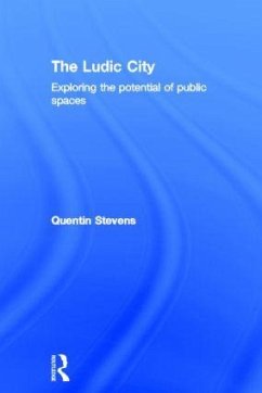 The Ludic City - Stevens, Quentin