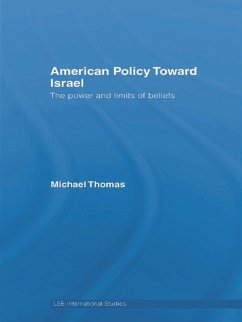 American Policy Toward Israel - Thomas, Michael