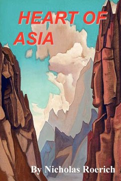 Heart of Asia - Roerich, Nicholas