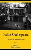 Inside Shakespeare: Essays on the Blackfriars Stage