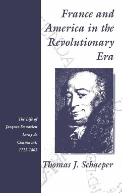 France and America in the Revolutionary Era - Schaeper, Thomas J.