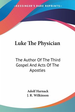Luke The Physician - Harnack, Adolf