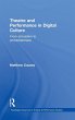 Theatre and Performance in Digital... - Bild 1