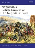 Napoleon's Polish Lancers of the Imperial Guard