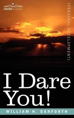 I Dare You! - Danforth, William H