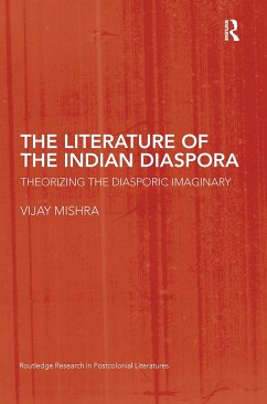 The Literature of the Indian Diaspora - Mishra, Vijay