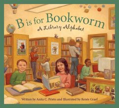 B Is for Bookworm - Prieto, Anita C