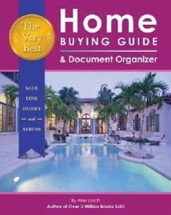 Very Best Home Buying Guide & Document Organizer - Lluch, Alex A.