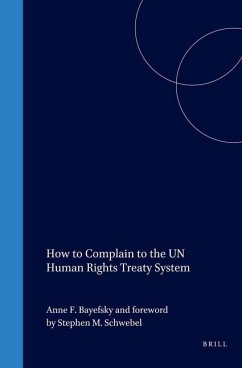 How to Complain to the Un Human Rights Treaty System - Bayefsky, Anne