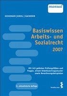 Basiswissen Arbeits- und Sozialrecht - Eichinger, Julia / Kreil, Linda / Sacherer, Remo