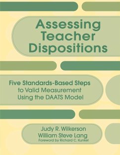 Assessing Teacher Dispositions - Wilkerson, Judy R; Lang, William Steve