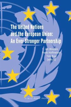 The United Nations and the European Union - Wouters, Jan / Hoffmeister, Frank / Ruys, Tom (eds.)