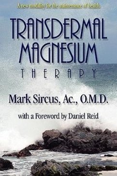 Transdermal Magnesium Therapy - Sircus, Mark