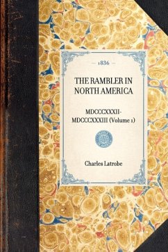 Rambler in North America (Volume 1) - Latrobe, Charles