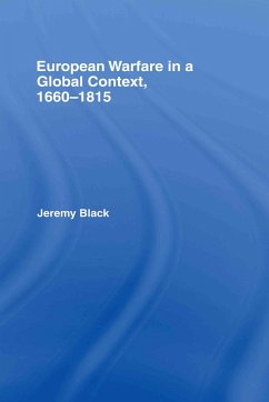 European Warfare in a Global Context, 1660-1815 - Black, Jeremy