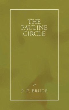 The Pauline Circle - Bruce, F F