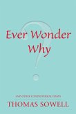 Ever Wonder Why? and Other Controversial Essays