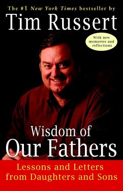 Wisdom of Our Fathers - Russert, Tim