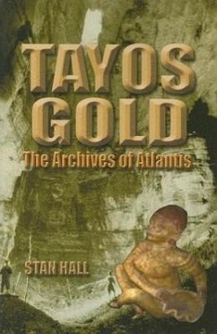 Tayos Gold: The Archives of Atlantis - Hall, Stan