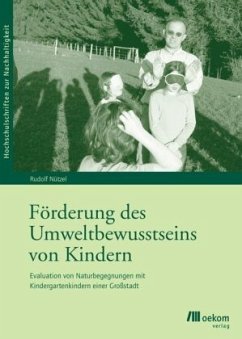 Förderung des Umweltbewusstseins von Kindern - Nützel, Rudolf