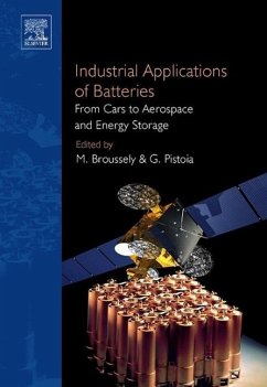 Industrial Applications of Batteries - Broussely, M / Pistoia, Gianfranco (eds.)