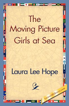 The Moving Picture Girls at Sea - Hope, Laura Lee