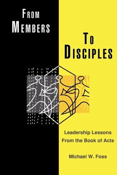 From Members to Disciples - Foss, Michael W.