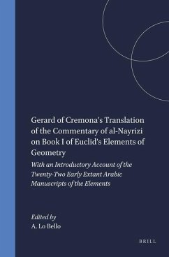 Gerard of Cremona's Translation of the Commentary of Al-Nayrizi on Book I of Euclid's Elements of Geometry