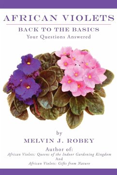 African Violets Back to the Basics - Robey, Melvin J.