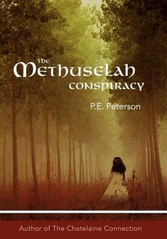 The Methuselah Conspiracy - Peterson, Patricia E.