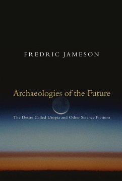 Archaeologies of the Future - Jameson, Fredric