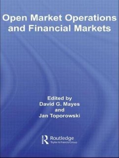 Open Market Operations and Financial Markets - Mayes, David / Toporowski, Jan (eds.)