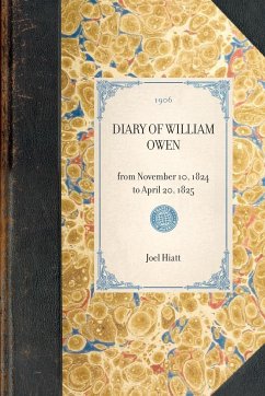 Diary of William Owen - Owen, William; Hiatt, Joel