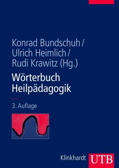 Wörterbuch Heilpädagogik - Bundschuh, Konrad / Heimlich, Ulrich / Krawitz, Rudi (Hgg.)