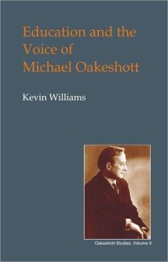 Education and the Voice of Michael Oakeshott - Williams, Kevin