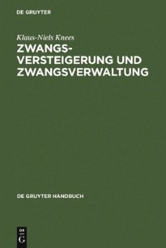 Zwangsversteigerung und Zwangsverwaltung - Knees, Klaus-Niels