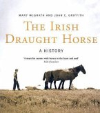 The Irish Draught Horse: A History