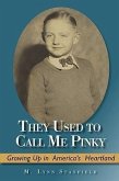 They Used to Call Me Pinky: Growing Up in America's Heartland