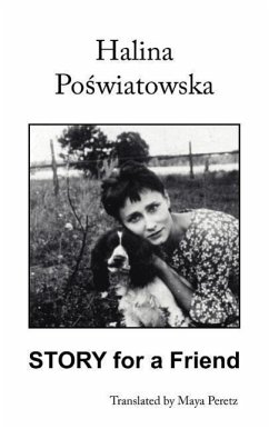 Story for a Friend: Translated by Maya Peretz - Poswiatowska, Halina