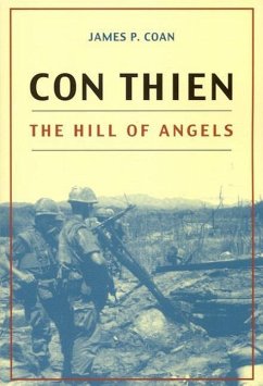 Con Thien: The Hill of Angels - Coan, James P.
